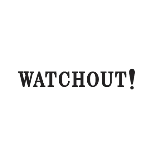 watchout